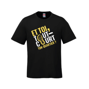 T-shirt TOUT-COURT ton quartier (mixte)