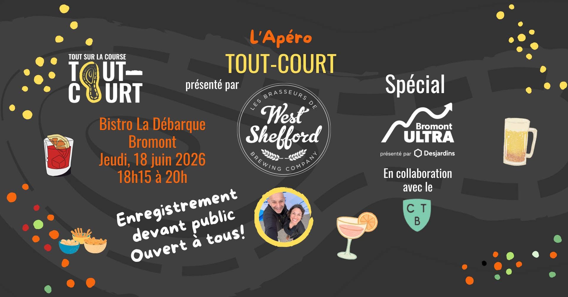 L&rsquo;Apéro TOUT-COURT Spécial Bromont Ultra présenté par Les Brasseurs de West Shefford – Devant public au bistro-bar La Débarque de Bromont – 18 juin 2026